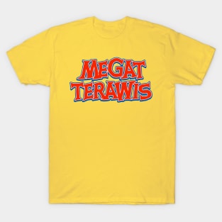 Megat Terawis T-Shirt